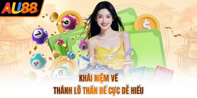 Khái niệm về thánh lô thần đề cực dễ hiểu